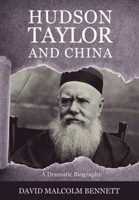 bokomslag Hudson Taylor And China