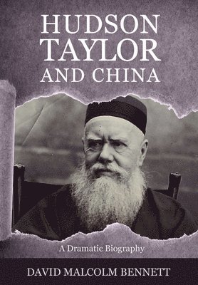 Hudson Taylor and China 1