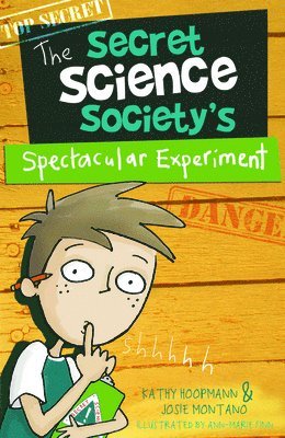 Secret Science Society's Spectacular Experiment