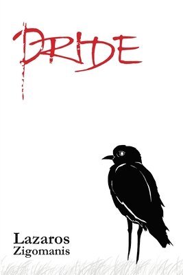 Lazaros Zigomanis - Pride, Häftad