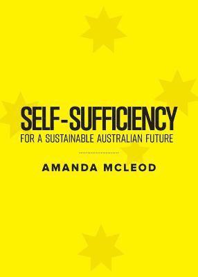 Self-Sufficiency for a Sustainable Australian Future 1