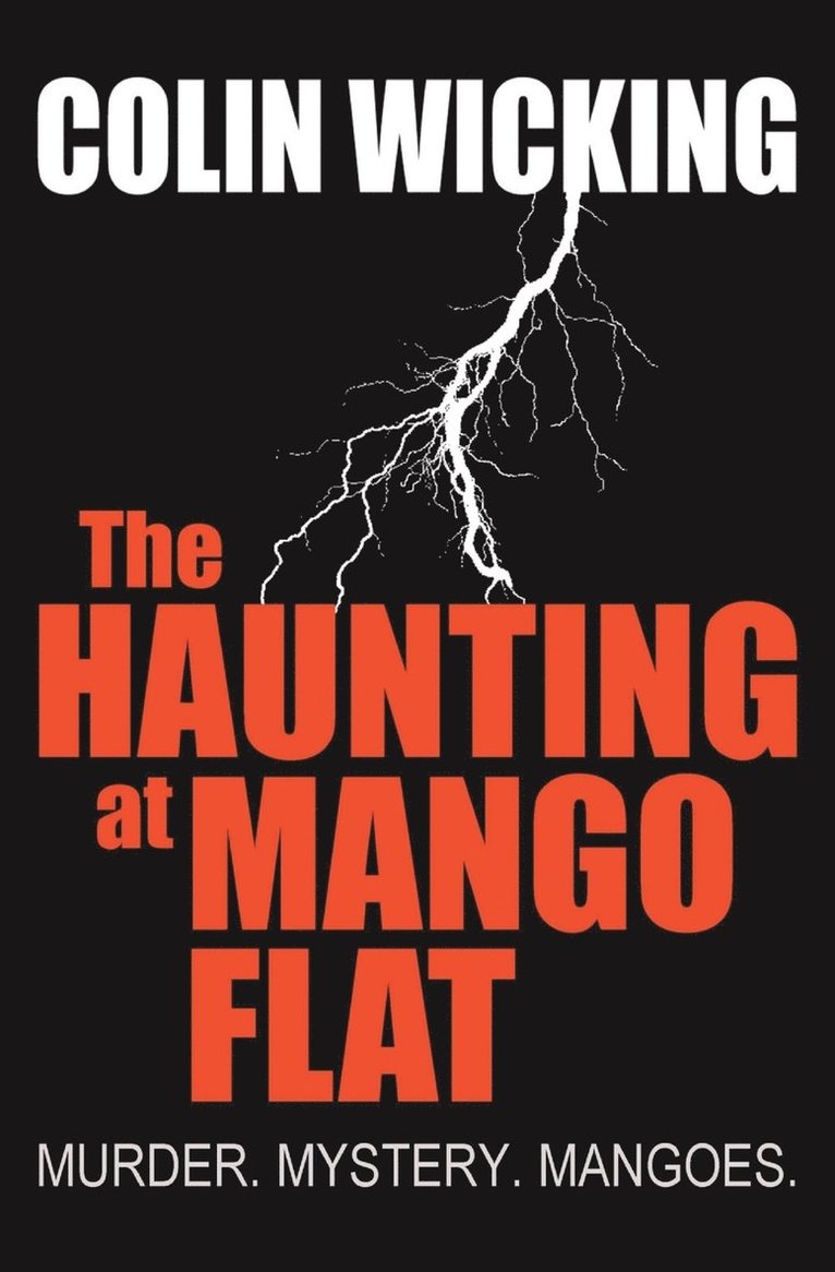 The Haunting at Mango Flat 1