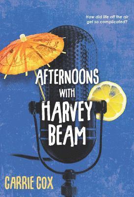 Afternoons with Harvey Beam 1