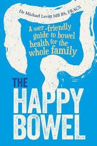 bokomslag The Happy Bowel