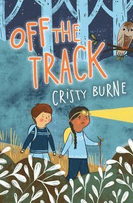 Off the Track: A junior fiction novel about finding yourself and falling in love with nature