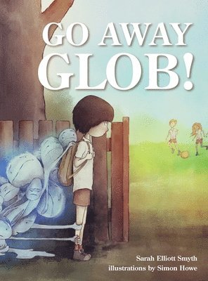 bokomslag Go Away Glob!