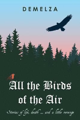 All the Birds of the Air 1