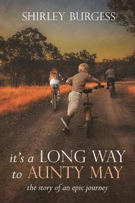 bokomslag It's a Long Way to Aunty May