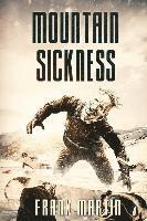 Frank Martin - Mountain Sickness, Häftad