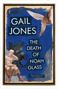 bokomslag The Death Of Noah Glass