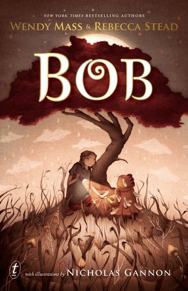 Wendy Mass, Rebecca Stead - Bob, Häftad