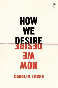bokomslag How We Desire