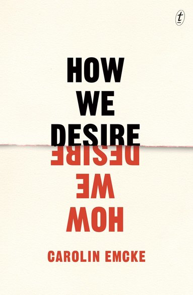 Carolin Emcke - How We Desire, Häftad