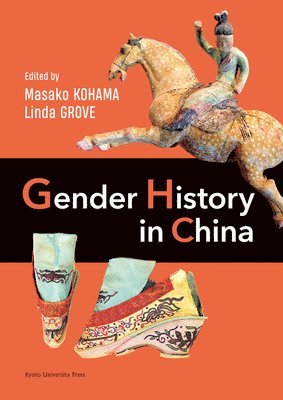 Linda Grove, Masako Kohama - Gender History in China, Inbunden