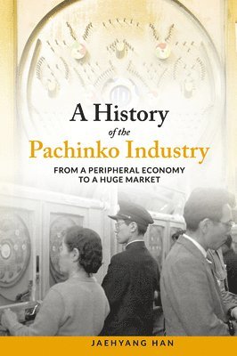 A History of Pachinko Industry 1