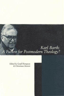 Geoff Thompson, Christiaan Mostert - Karl Barth, Inbunden. Tillgänglighet: Lägg i varukorg