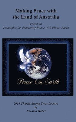Norman Habel - Making Peace with the Land of Australian, Inbunden