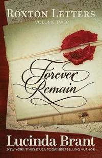 bokomslag Forever Remain: Roxton Letters Volume Two
