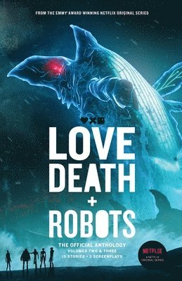 Neal Asher, J G Ballard - Love, Death + Robots The Official Anthology, Häftad