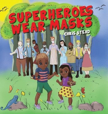 Superheroes Wear Masks 1