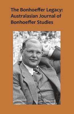 The Bonhoeffer Legacy, Volume 4 Number 1 1