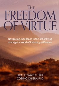 bokomslag The Freedom of Virtue