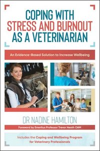 bokomslag Coping with Stress and Burnout as a Veterinarian