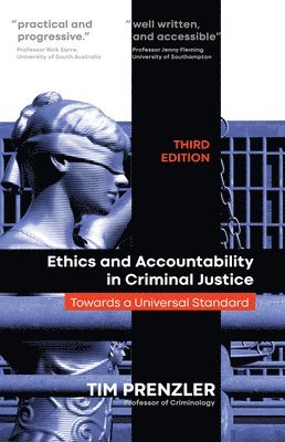 Tim Prenzler - Ethics and Accountability in Criminal Justice, Häftad
