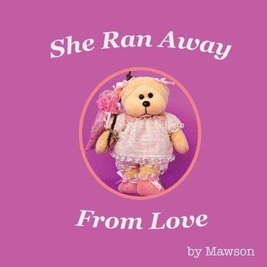 Mawson - She Ran Away From Love, Häftad