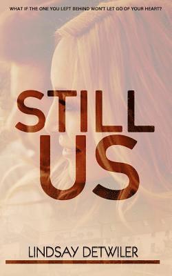 Lindsay Detwiler - Still Us, Häftad