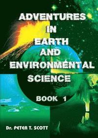 bokomslag Adventures in Earth and Environmental Science Book 1