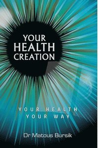 bokomslag Your Health Creation