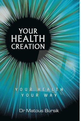 Your Health Creation 1