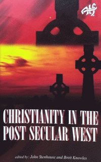 bokomslag Christianity In The Post Secular West