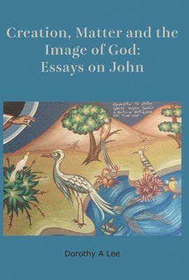 bokomslag Creation, Matter And The Image Of God