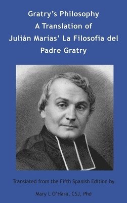 Atf Press - Gratry's Philosophy, Inbunden