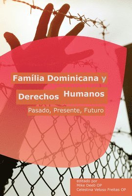 Mike Deeb, Celestina Veloso Freitas - Familia Dominicana Y Derechos Humanos: Pasado, Presente, Futuro, Inbunden