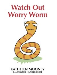 bokomslag Watch Out Worry Worm