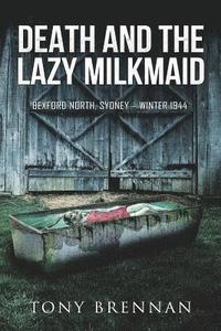 bokomslag Death and the Lazy Milkmaid