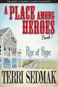 bokomslag A Place Among Heroes, Book 1 - Rise of Hope