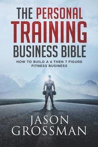 bokomslag Personal Training Business Bible