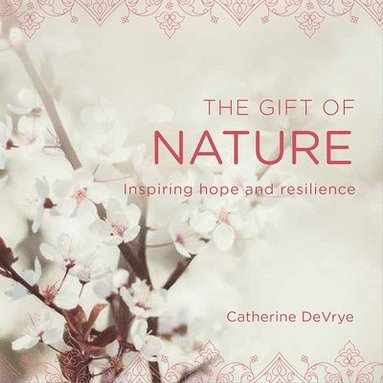 Catherine DeVrye - Gift of Nature, Häftad