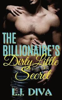 bokomslag The Billionaire's Dirty Little Secret