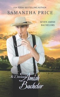 bokomslag The Determined Amish Bachelor