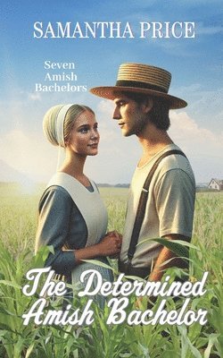 The Determined Amish Bachelor 1