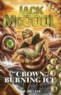 bokomslag The Chronicles of Jack McCool - Crown of Burning Ice