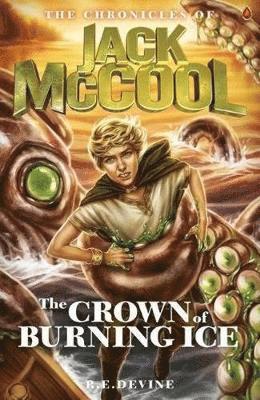 The Chronicles of Jack McCool - Crown of Burning Ice 1