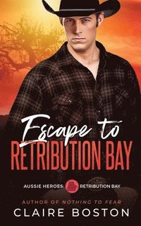 bokomslag Escape to Retribution Bay