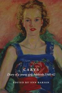 bokomslag Carys: Diary of a Young Girl, Adelaide 1940-42
