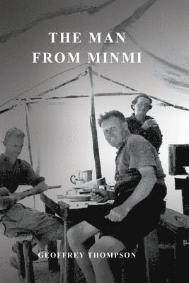 The Man from Minmi: My Dad - Joe Thompson's Story